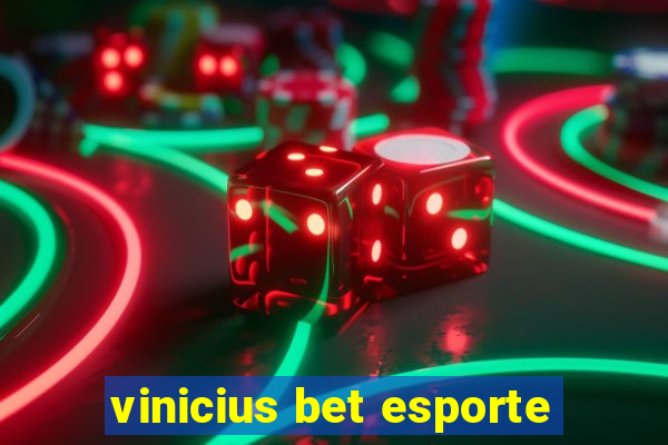 vinicius bet esporte